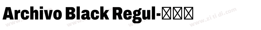 Archivo Black Regul字体转换